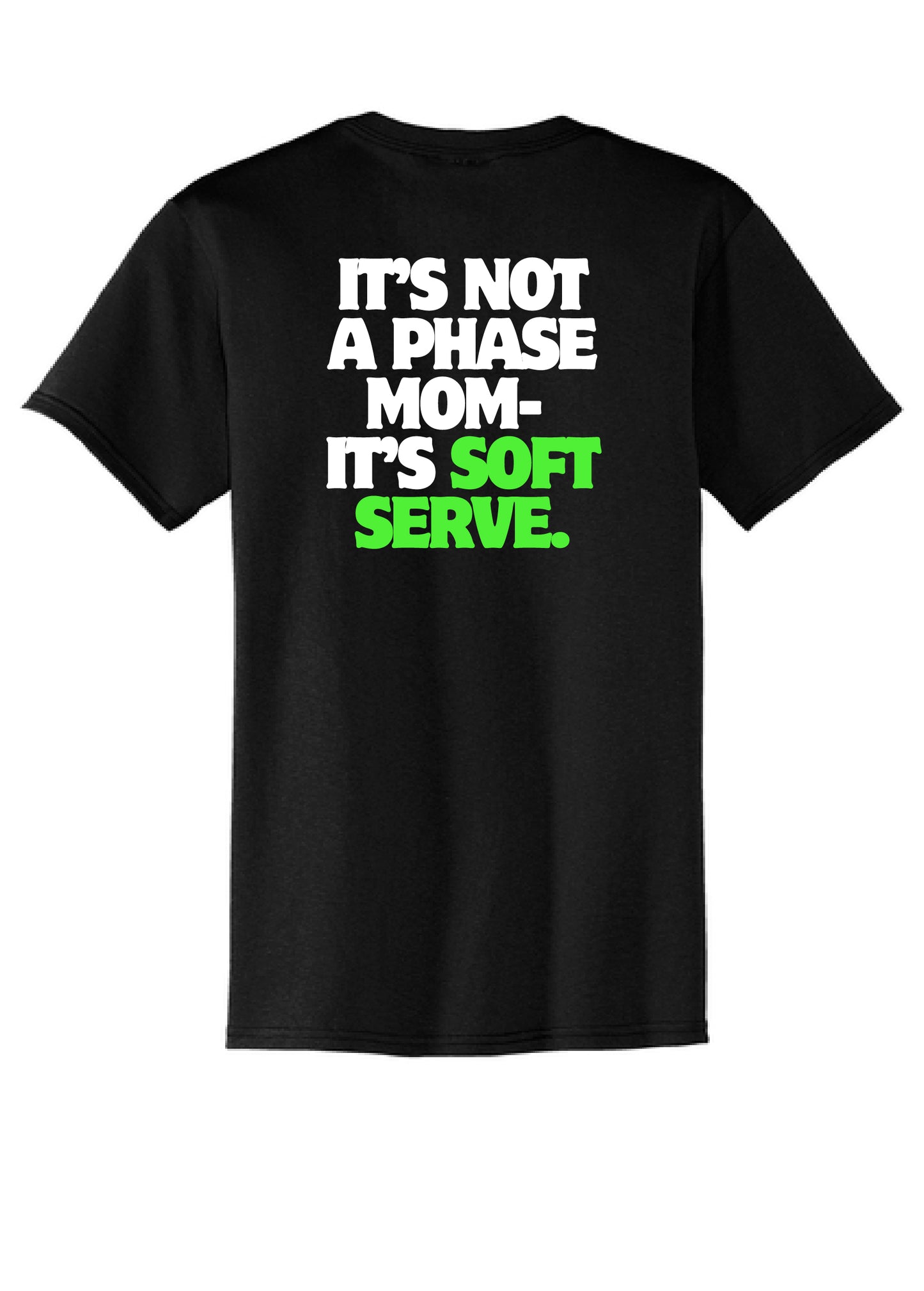 Not a Phase Mom Apparel