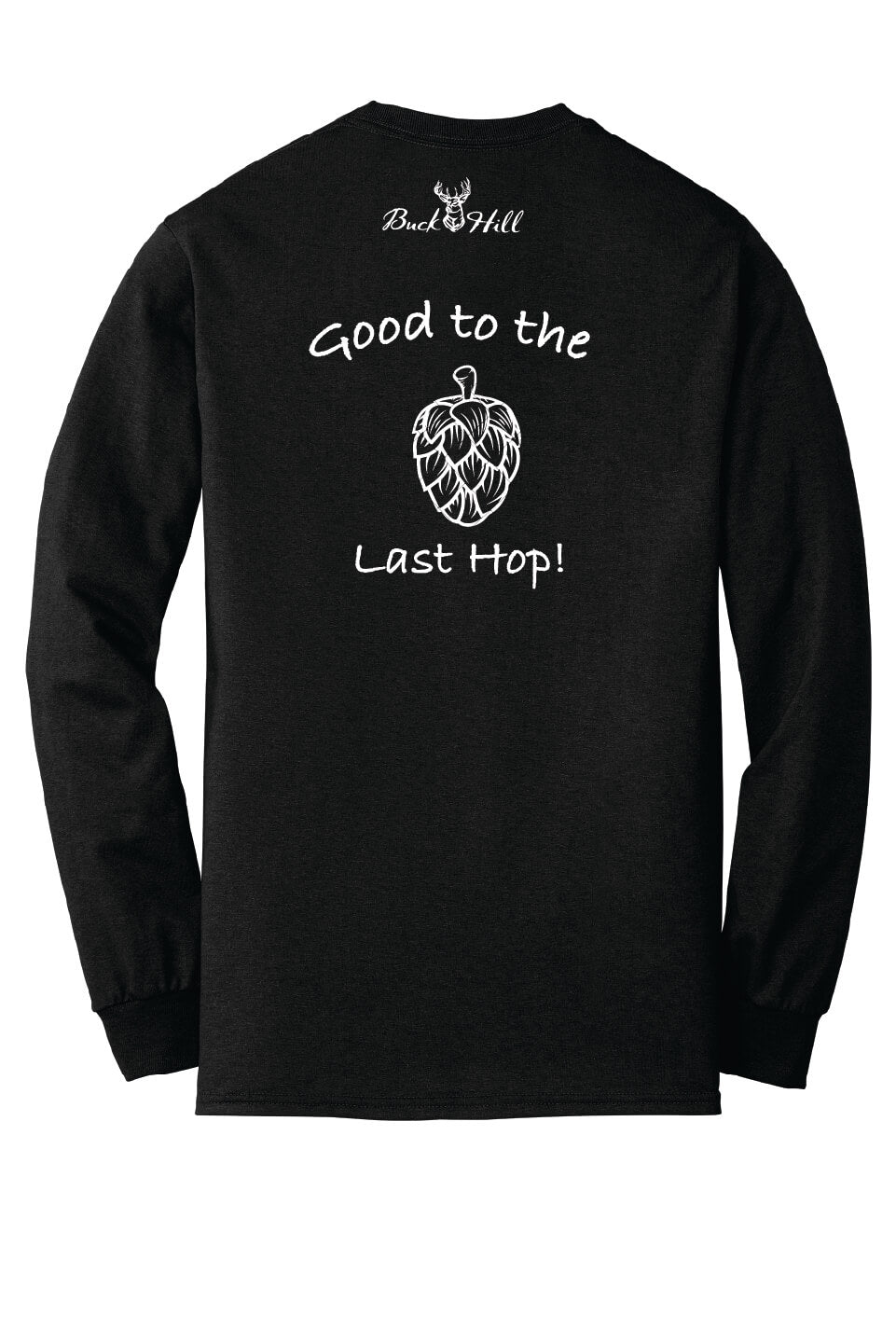 Good to the Last Hop long sleeve shirt back