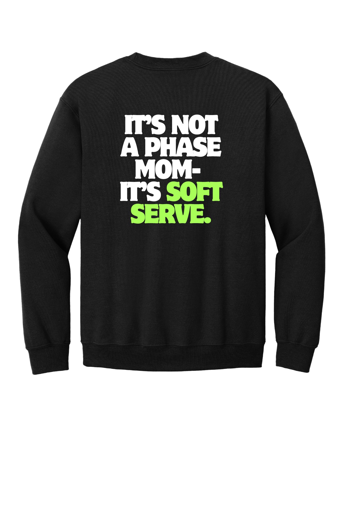 Not a Phase Mom Apparel