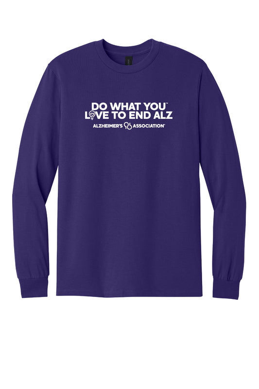 Do What You Love to End  ALZ Long Sleeve T-Shirt