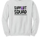Support Squad Crewneck Sweatshirt white