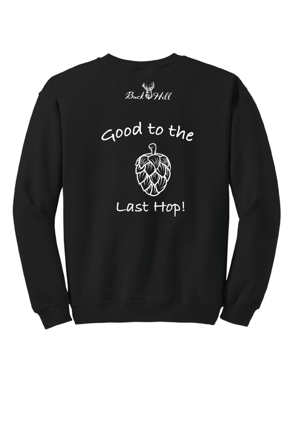 Good to the Last Hop crewneck sweatshirt back