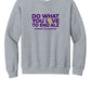 Do What You Love to End ALZ II Crewneck Sweatshirt