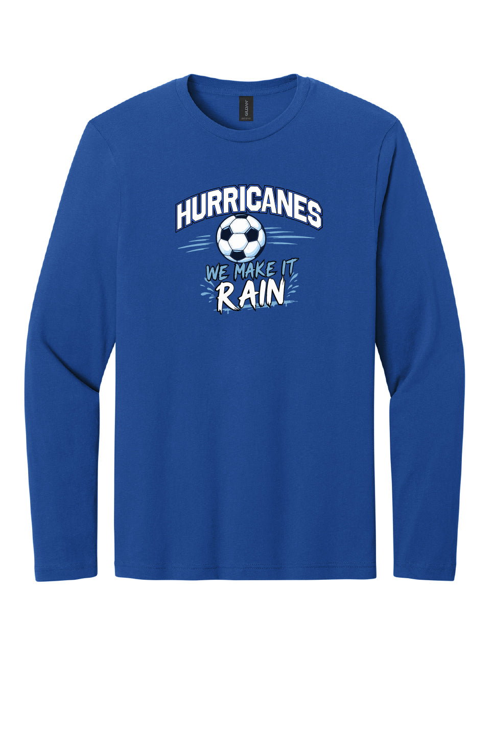 We Make it Rain Long Sleeve T-shirt