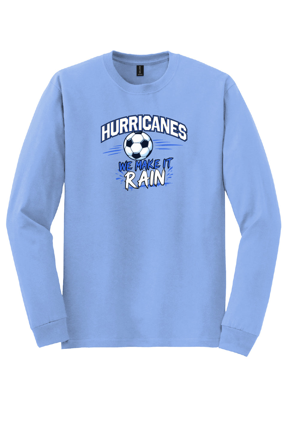 We Make it Rain Long Sleeve T-shirt