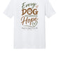 Every Dog Deserves Hope Short Sleeve T-Shirt