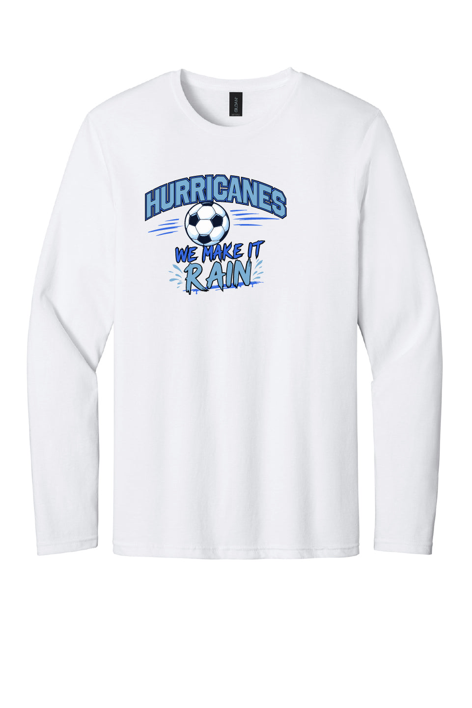 We Make it Rain Long Sleeve T-shirt