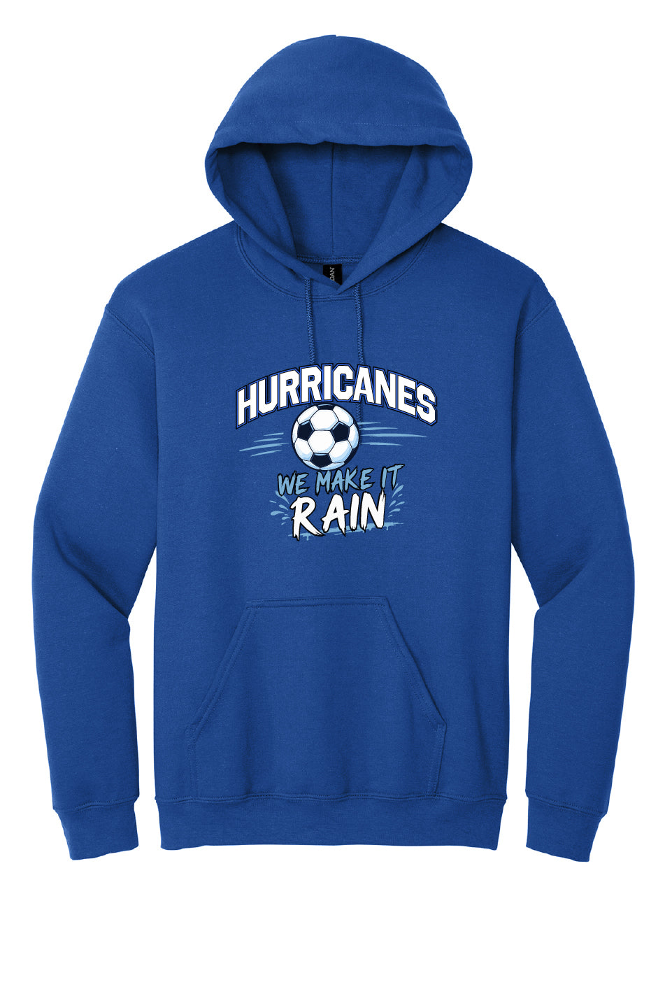 We make it Rain Hoodie