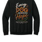 Every Dog Deserves Hope Crewneck Sweatshirt