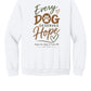 Every Dog Deserves Hope Crewneck Sweatshirt