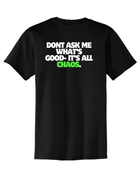 Don't ask me what's good Apparel